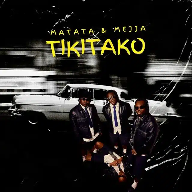 AUDIO Matata Ft. Mejja - Tiki Tako MP3 DOWNLOAD
