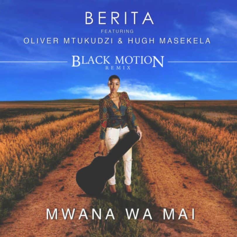 AUDIO Berita Ft Oliver Mtukudzi & Hugh Masekela - Mwana Wa Mai Mp3 Download