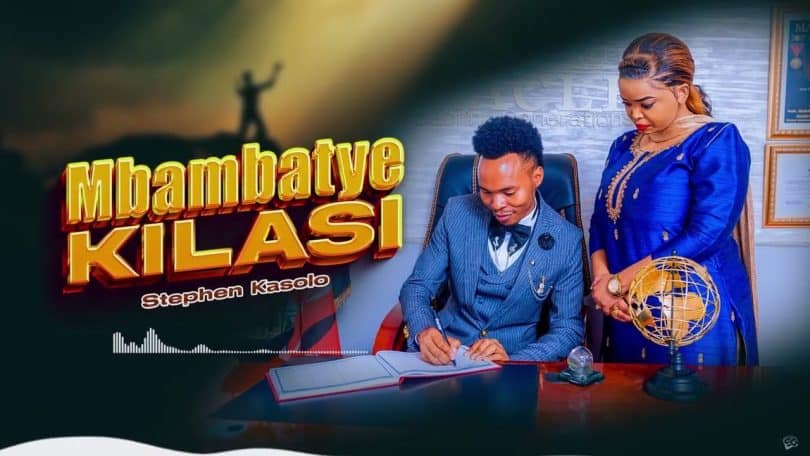 Stephen Kasolo - Mbambatye Kilasi