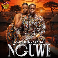 AUDIO Lowsheen & Azana - Nguwe MP3 DOWNLOAD