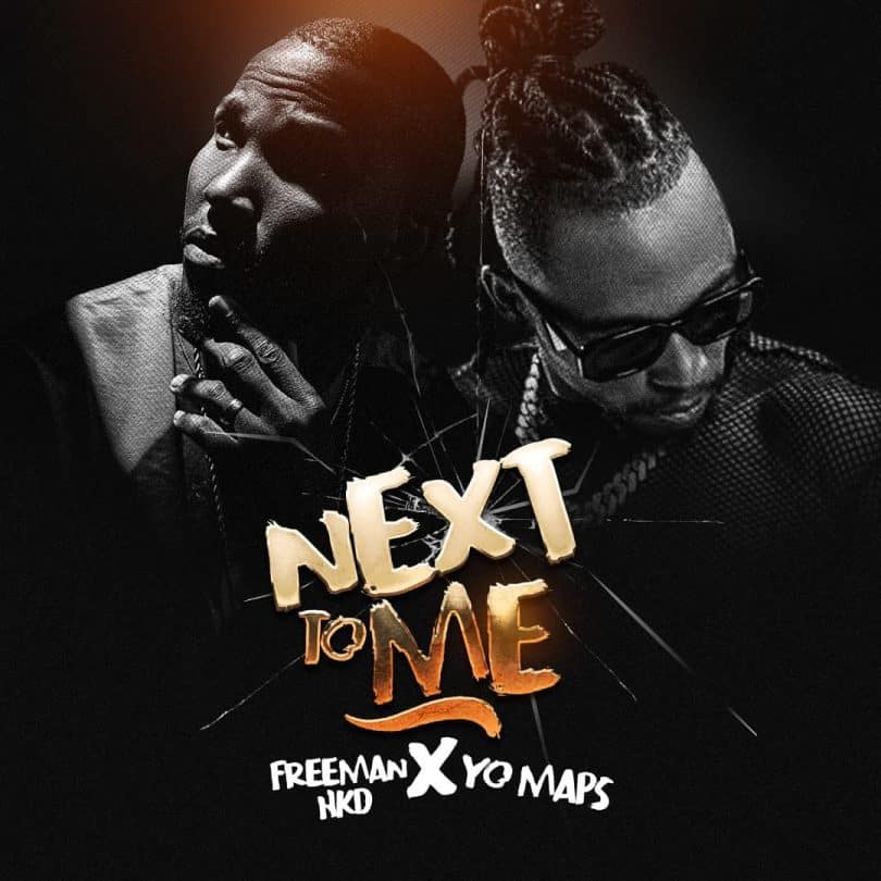 Freeman HKD - Next to Me ft Yo Maps MP3 DOWNLOAD